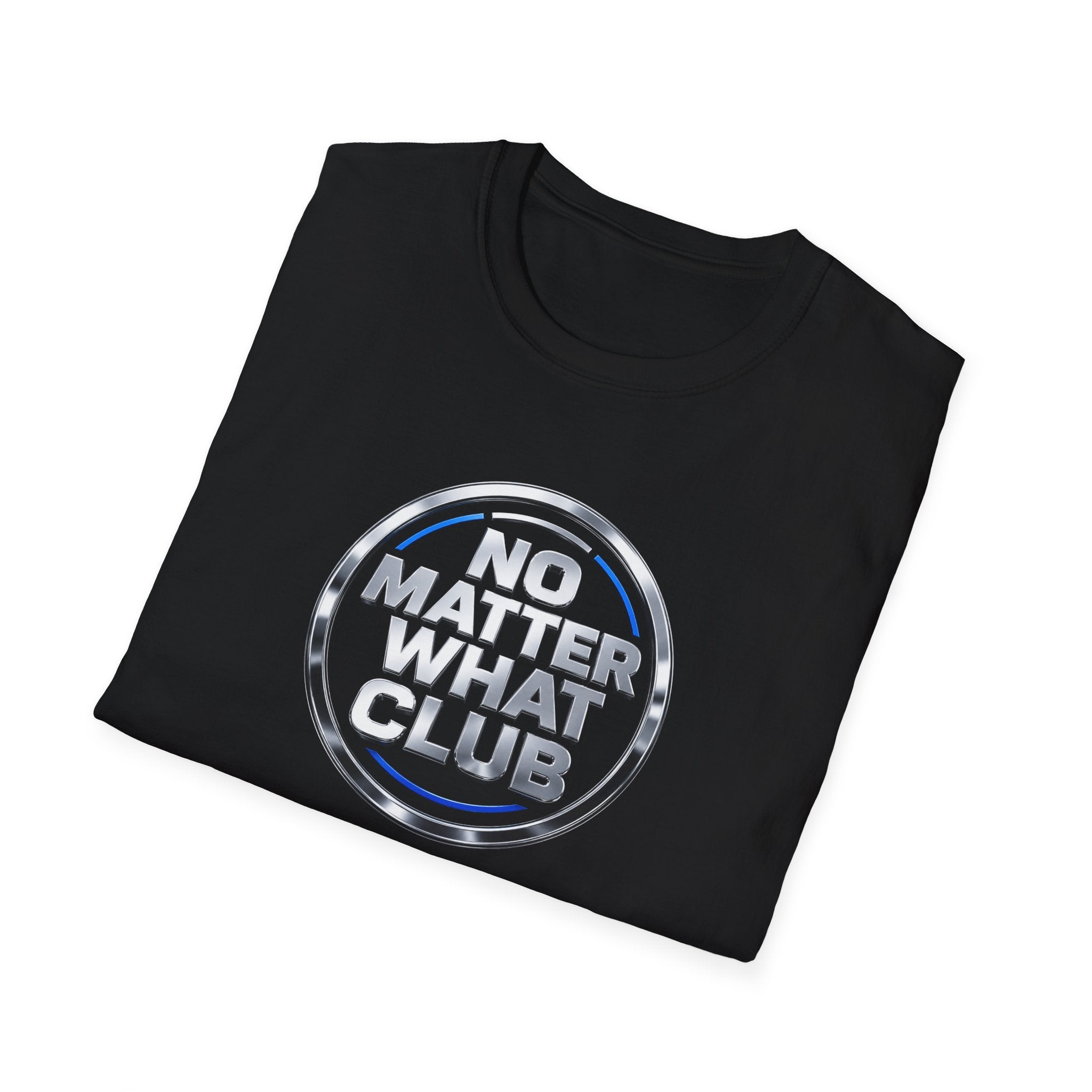 No Matter What Club Tee – Motivational Recovery Streetwear Shirt