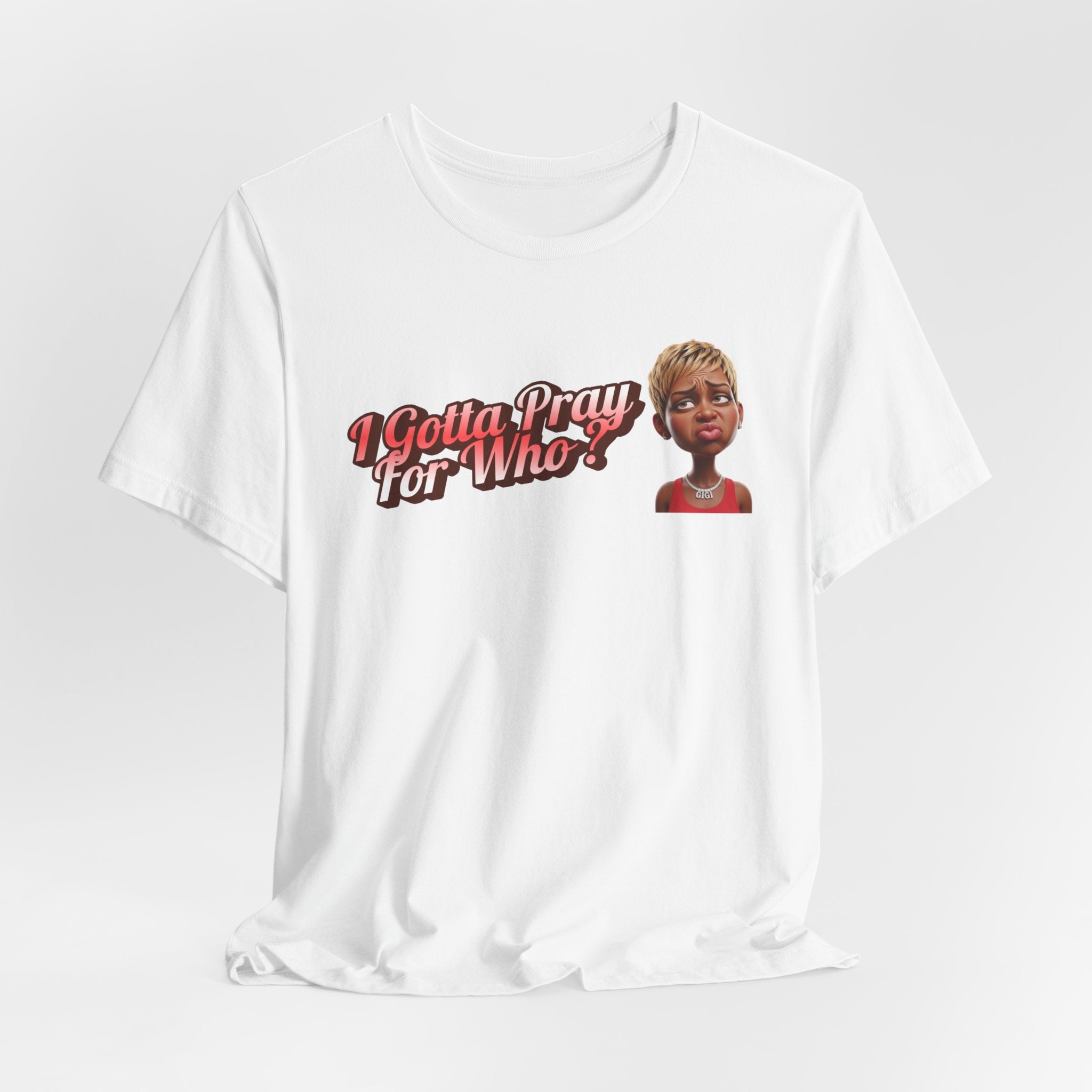 “I Gotta Pray… For Who? – DPR Recovery Tee”