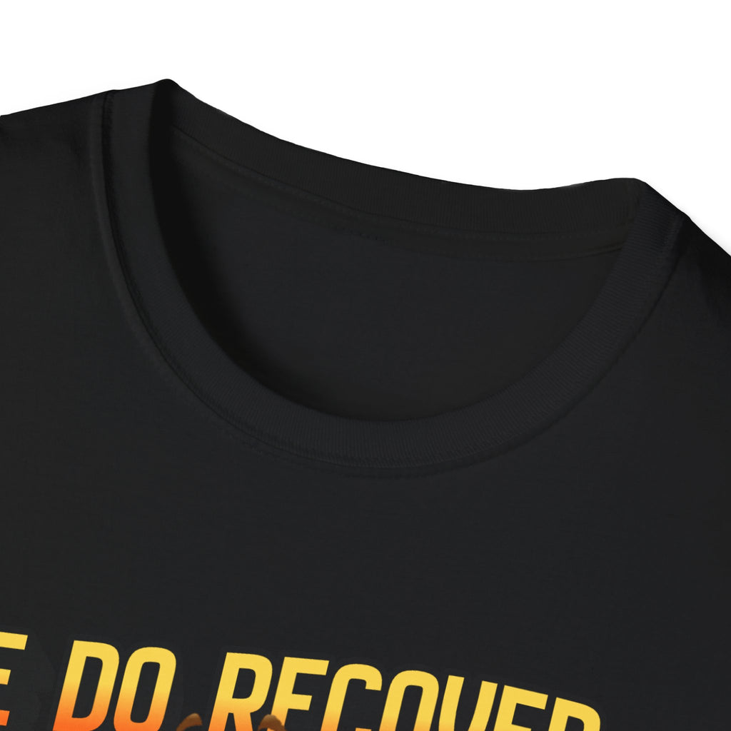 “We Do Recover – DPR Recovery Tee” – DPR Recovery Tee