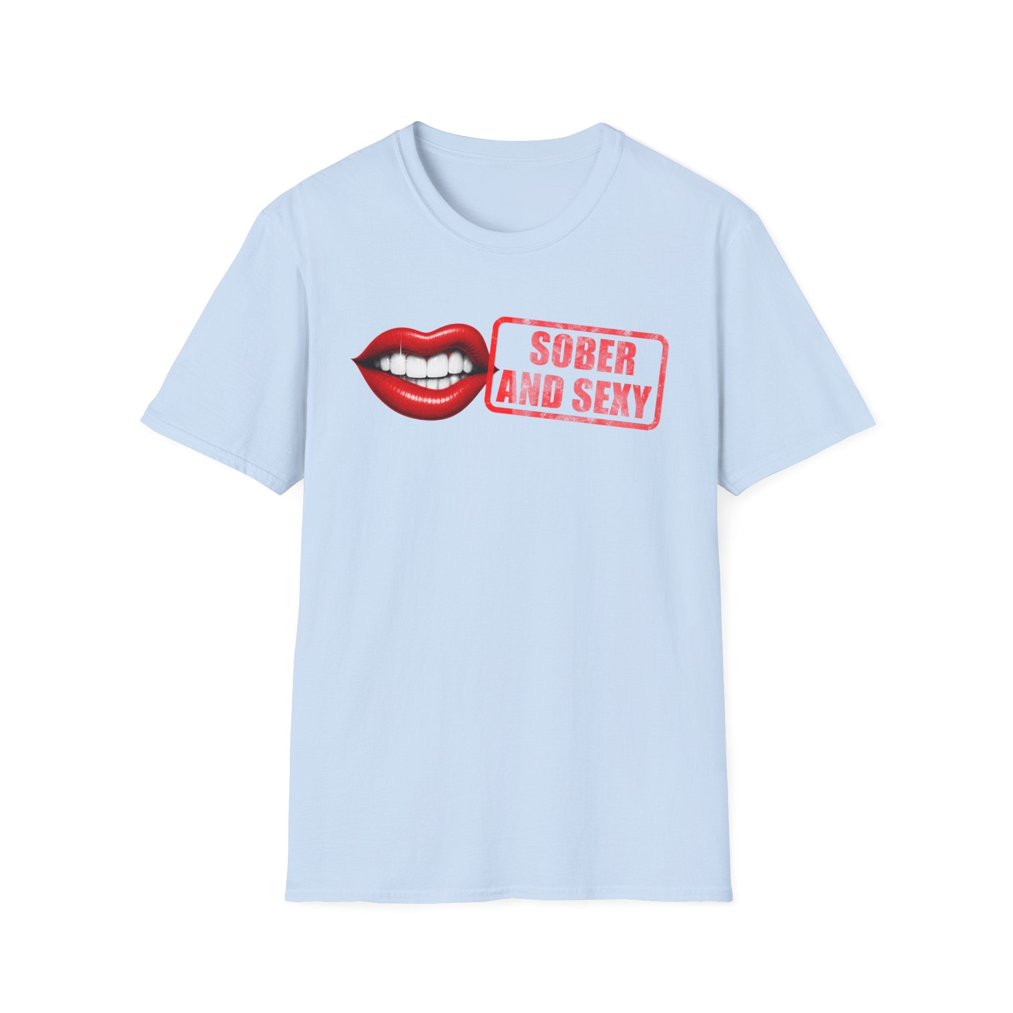 Sober and Sexy T-Shirt