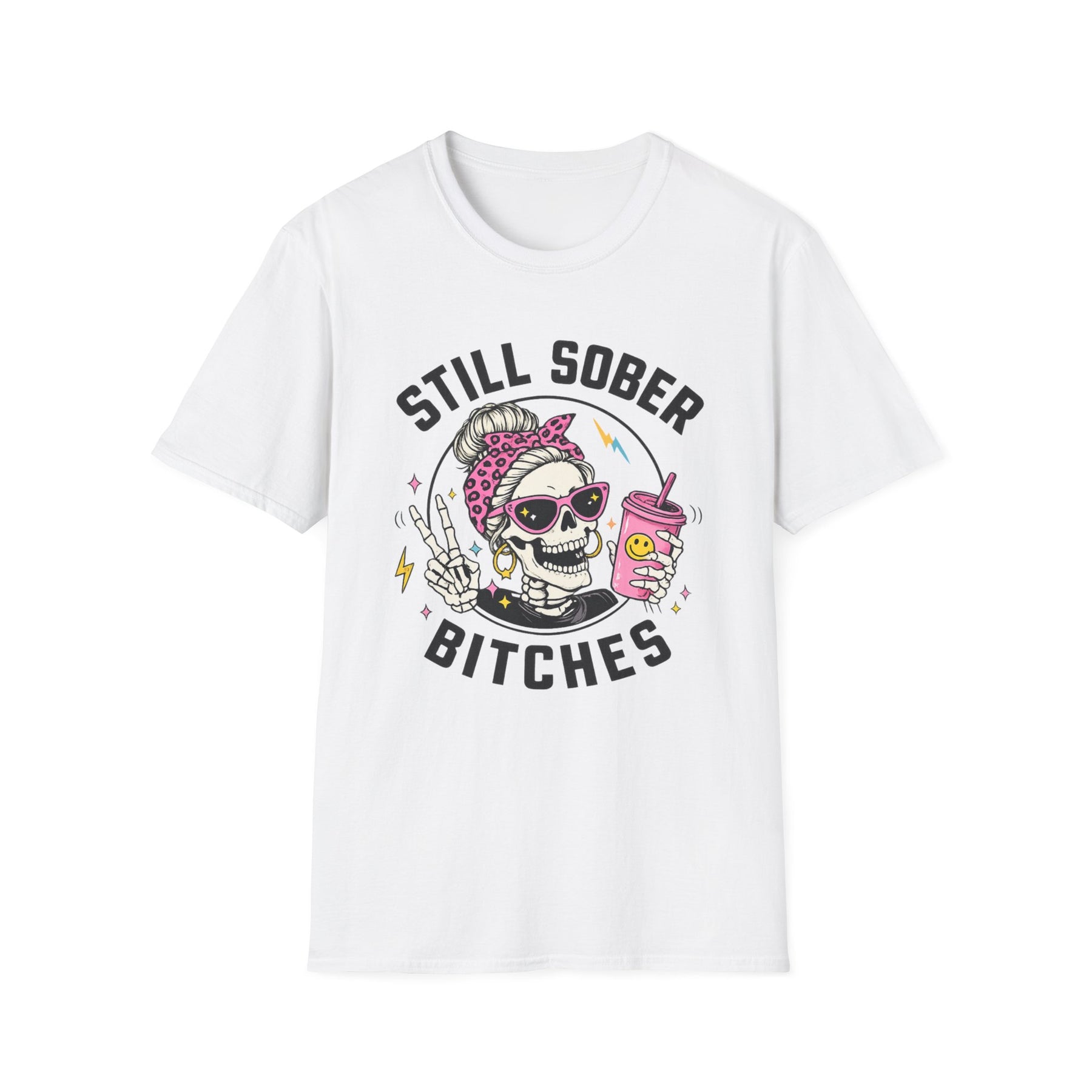 Choose Peace Still Sober Bitches Skeleton Recovery T-Shirt