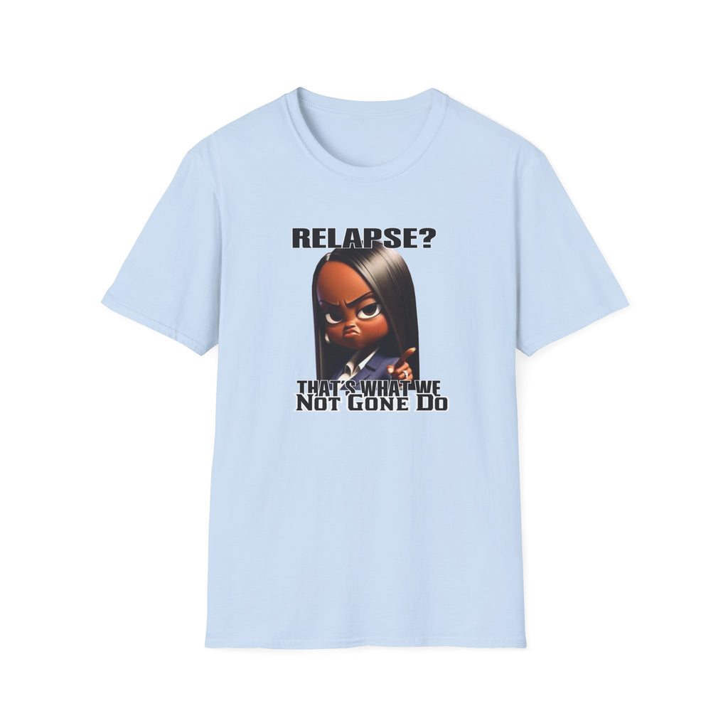 “Relapse? Not Gonna Do It – DPR Recovery Tee” – DPR Recovery Tee
