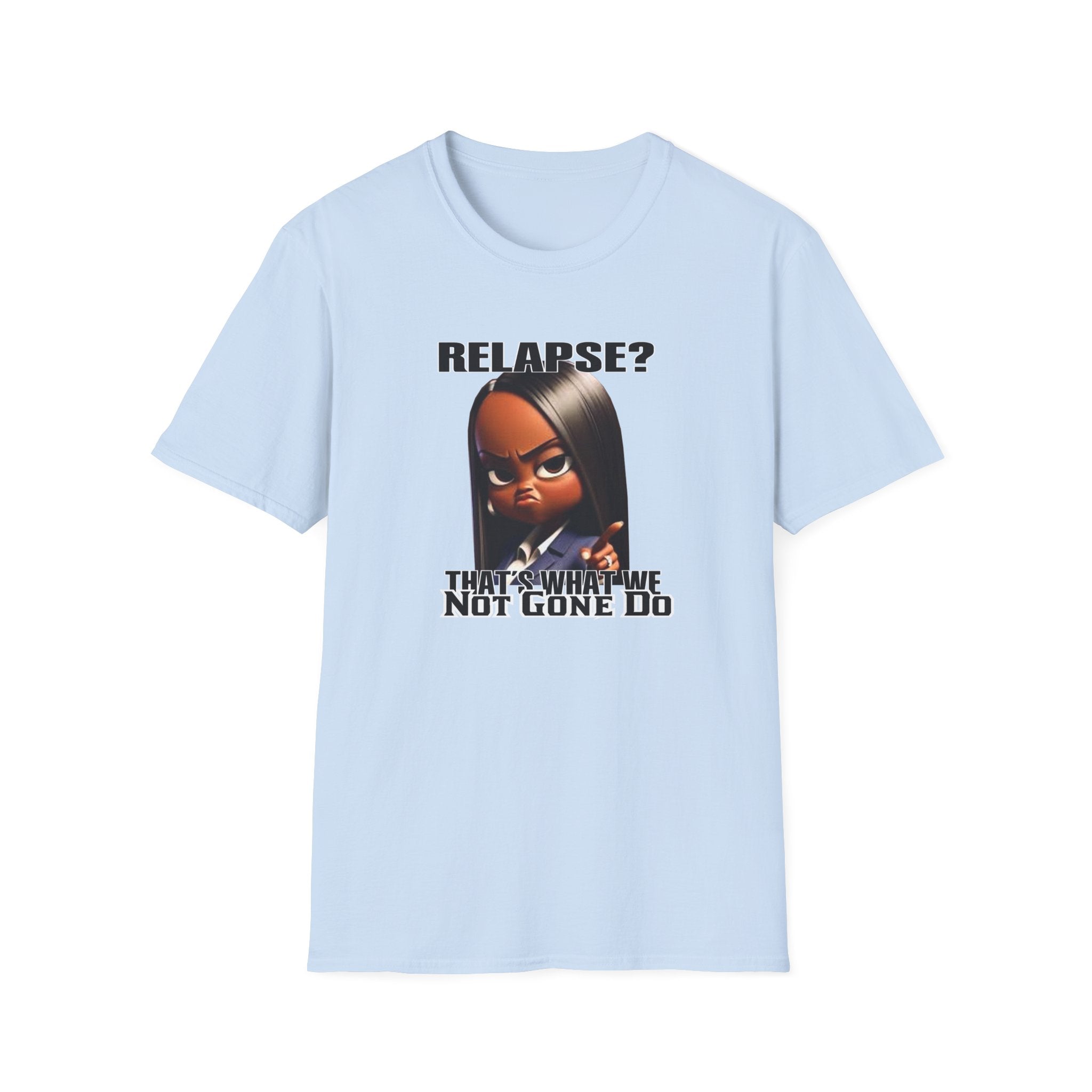 “Relapse? Not Gonna Do It – DPR Recovery Tee”