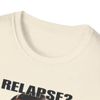 “Relapse? Not Gonna Do It – DPR Recovery Tee” – DPR Recovery Tee
