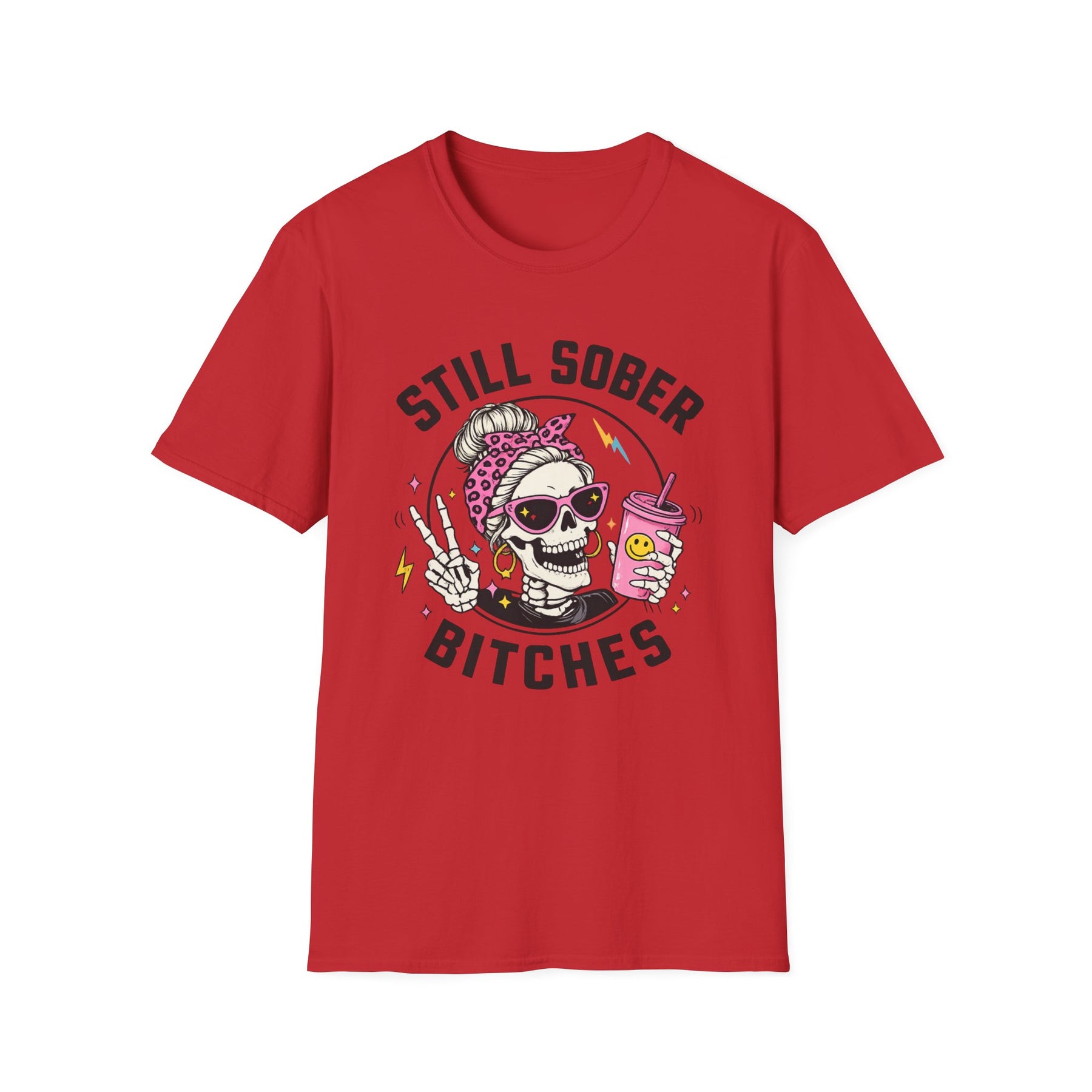 Choose Peace Still Sober Bitches Skeleton Recovery T-Shirt