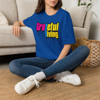 Grateful Living – Neon Drip Recovery Tee