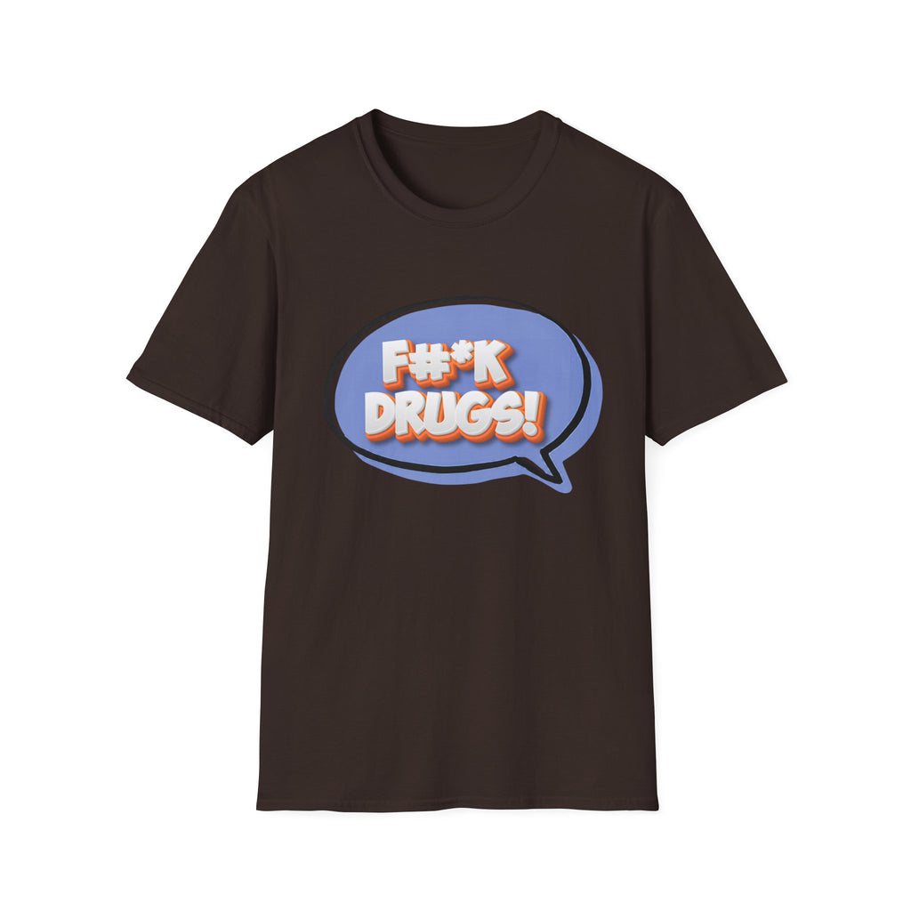 F#*K Drugs T-Shirt | Bold Anti-Drug Recovery Shirt | Sober Lifestyle Graphic Tee | Addiction Recovery Apparel