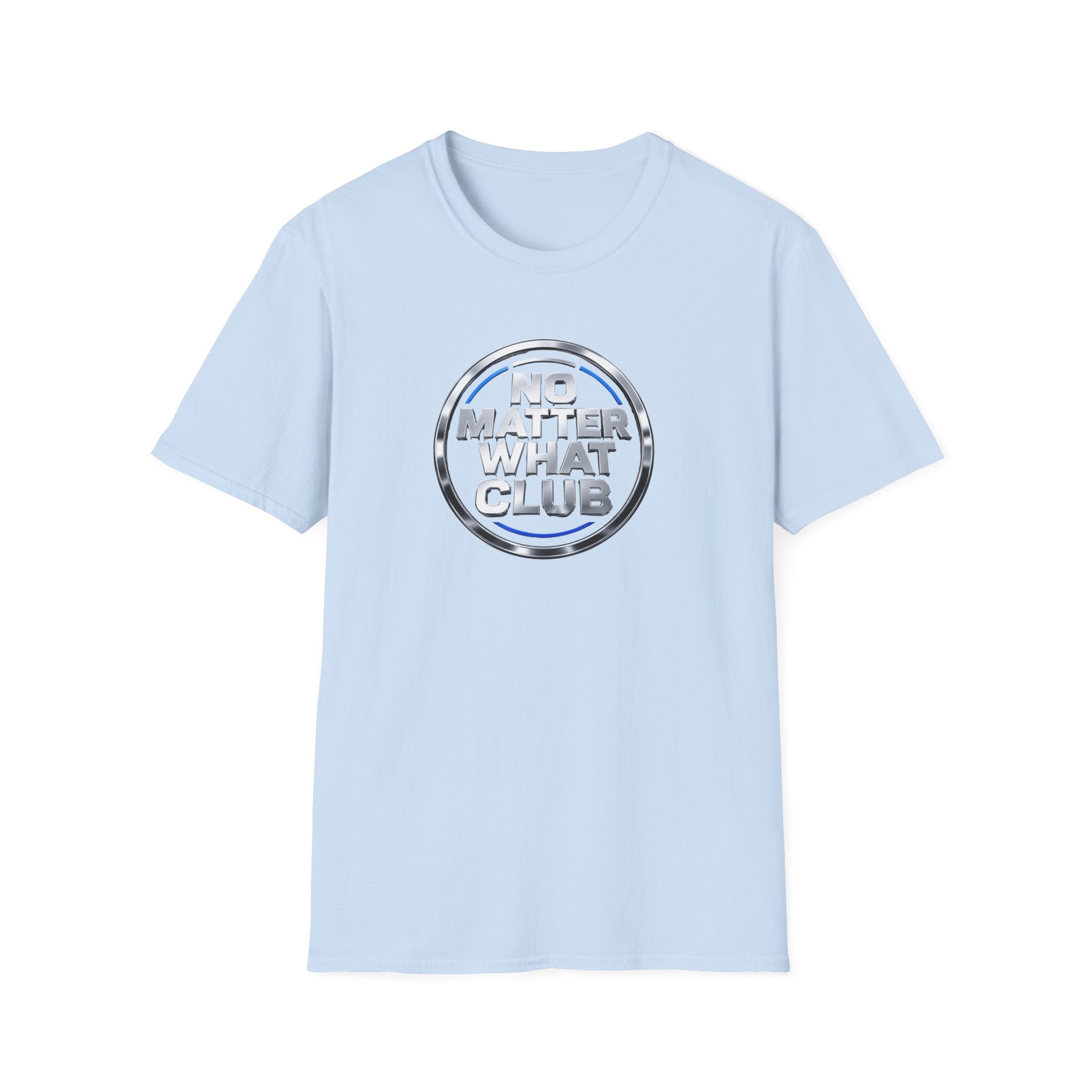 No Matter What Club Tee – Motivational Recovery Streetwear Shirt