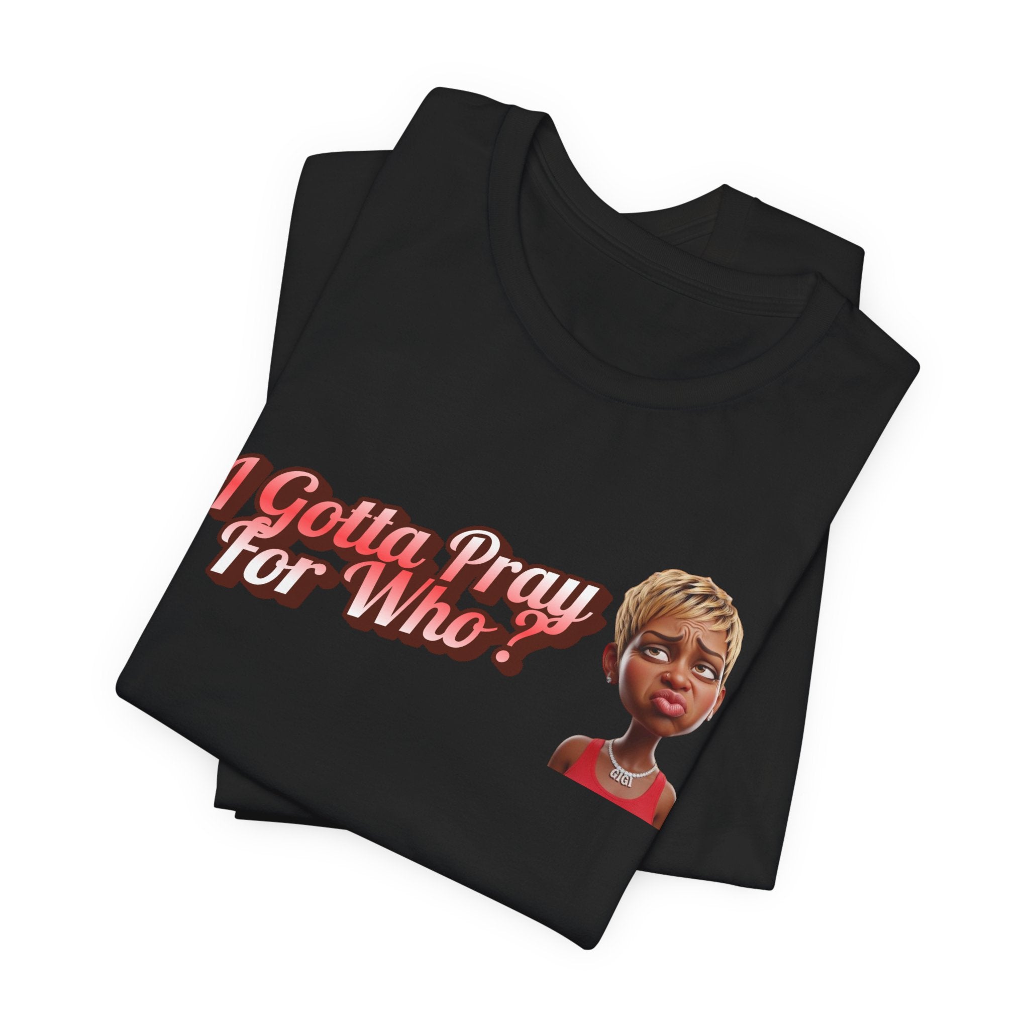 “I Gotta Pray… For Who? – DPR Recovery Tee”