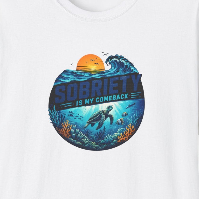 Sobriety Is My Comeback – Ocean Recovery Tee