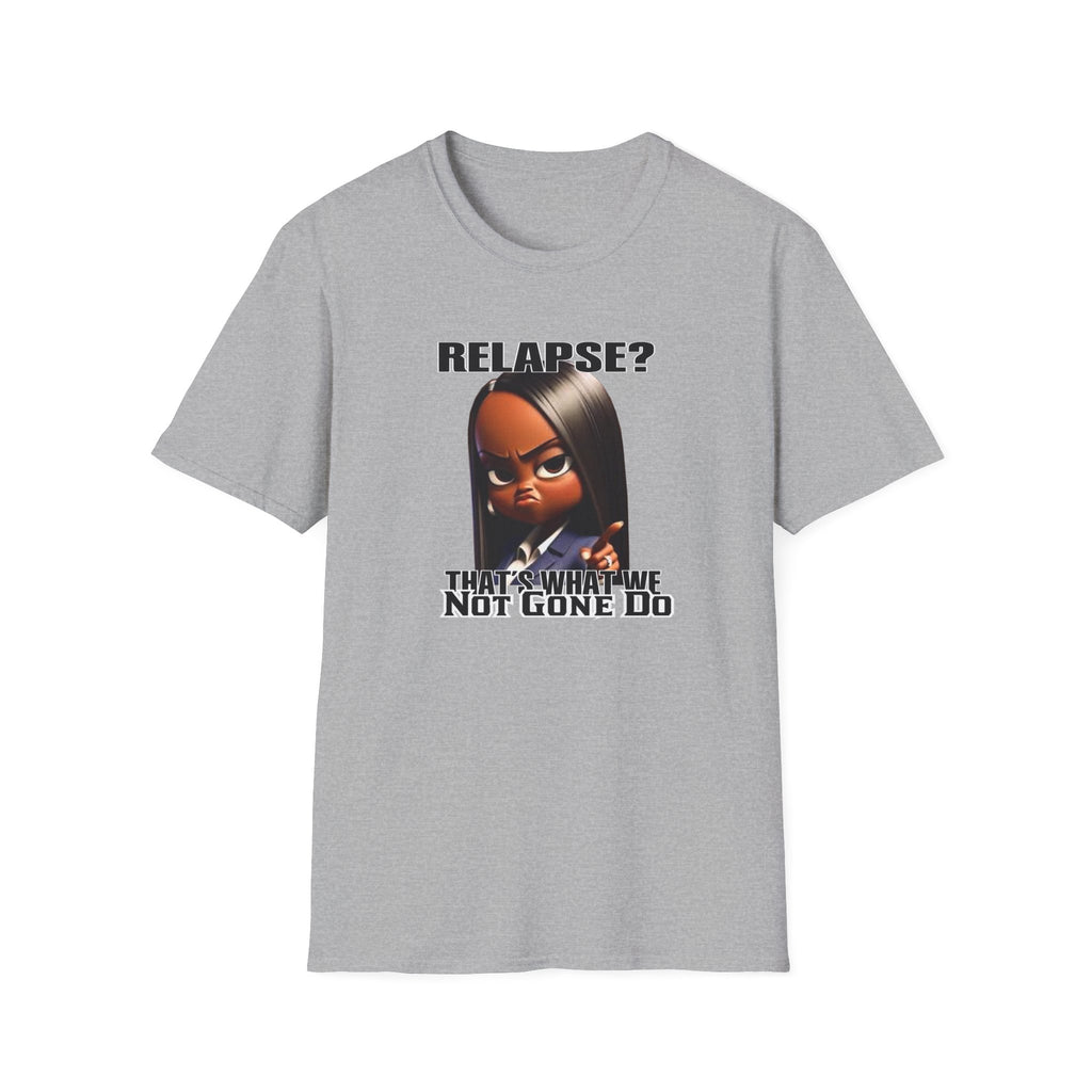“Relapse? Not Gonna Do It – DPR Recovery Tee” – DPR Recovery Tee