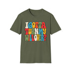 I Gotta Turn My Will Over Recovery T-Shirt – Funny Sobriety & 12 Step Inspired Tee