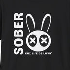 Sober Cuz Life Be Lifin’ Shirt | Trendy Recovery Streetwear Tee – DPR Recovery Tee