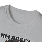 “Relapse? Not Gonna Do It – DPR Recovery Tee” – DPR Recovery Tee
