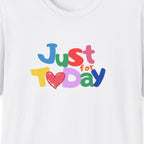 “Just For Today – Daily Recovery Tee (DPR)” – DPR Recovery Tee