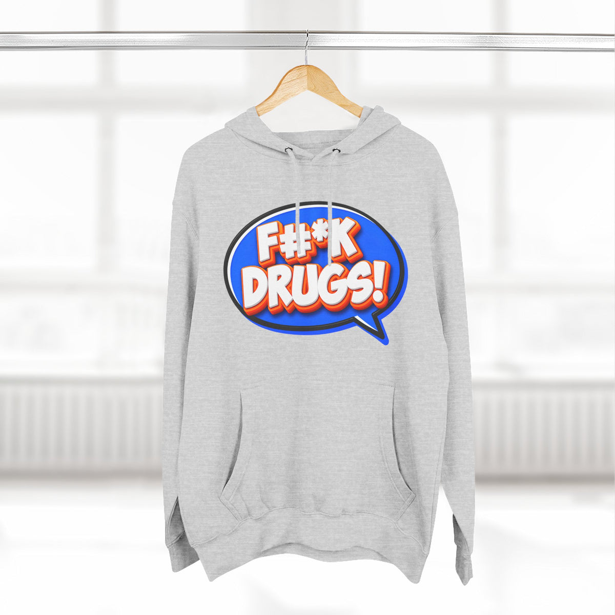F#*K DRUGS! Funny Sobriety Hoodie – Make Recovery Loud!