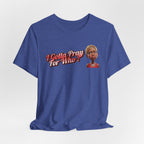 “I Gotta Pray… For Who? – DPR Recovery Tee”