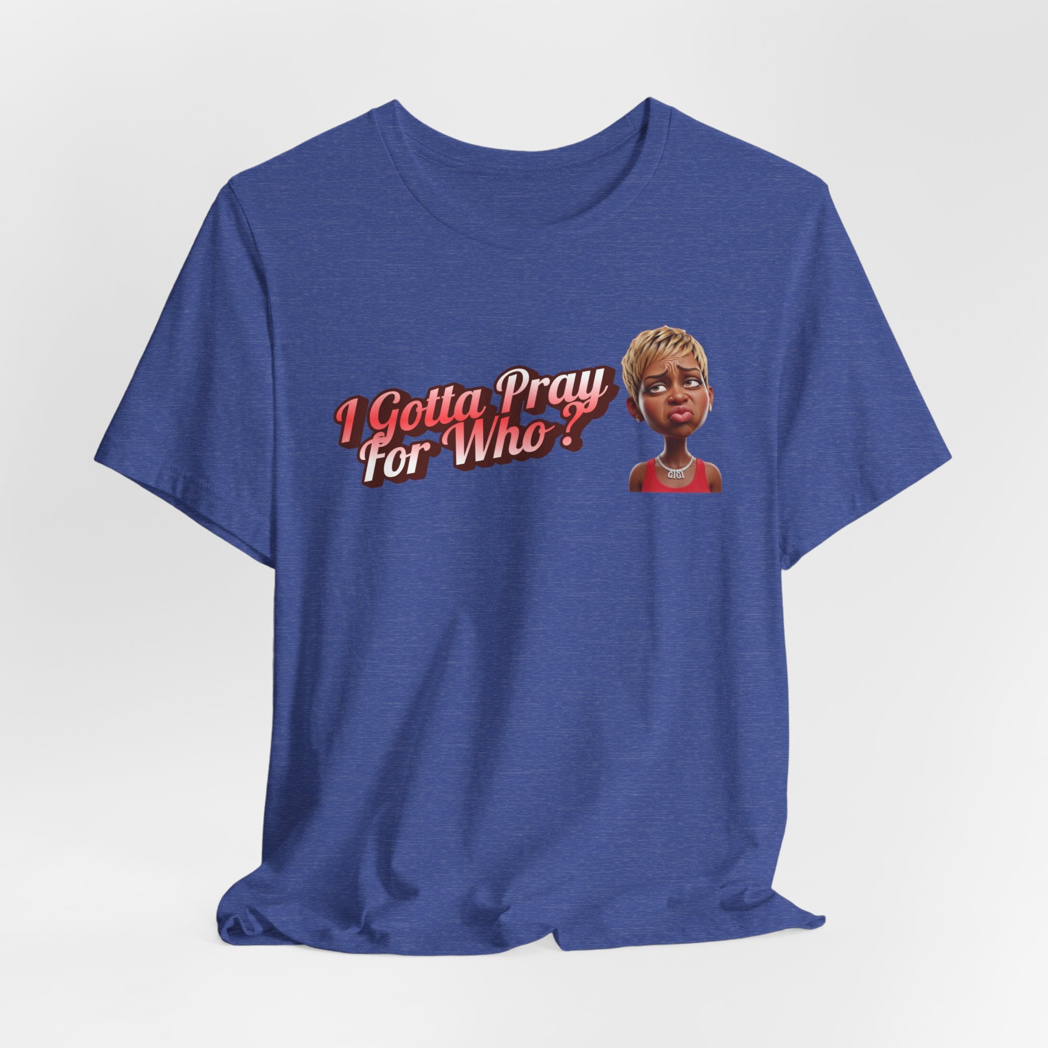 “I Gotta Pray… For Who? – DPR Recovery Tee”