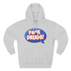 F#*K DRUGS! Funny Sobriety Hoodie – Make Recovery Loud!