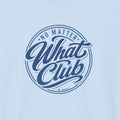 No Matter What Club Script Tee – Sober Lifestyle Streetwear Shirt