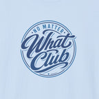 No Matter What Club Script Tee – Sober Lifestyle Streetwear Shirt