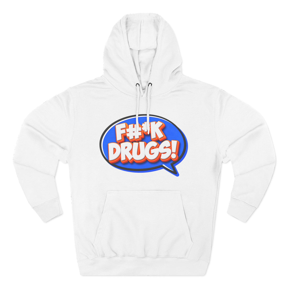F#*K DRUGS! Funny Sobriety Hoodie – Make Recovery Loud!