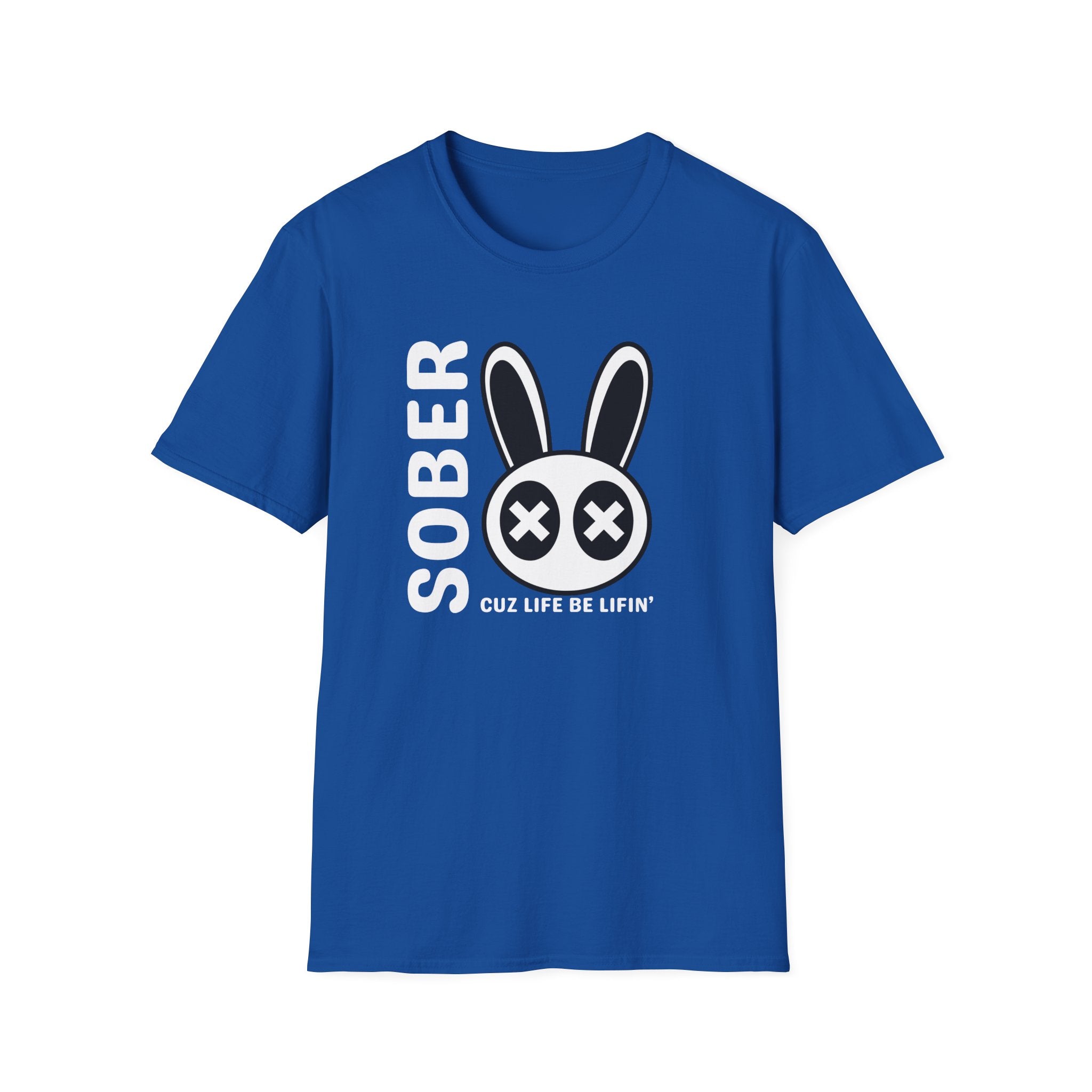 Sober Cuz Life Be Lifin’ Shirt | Trendy Recovery Streetwear Tee