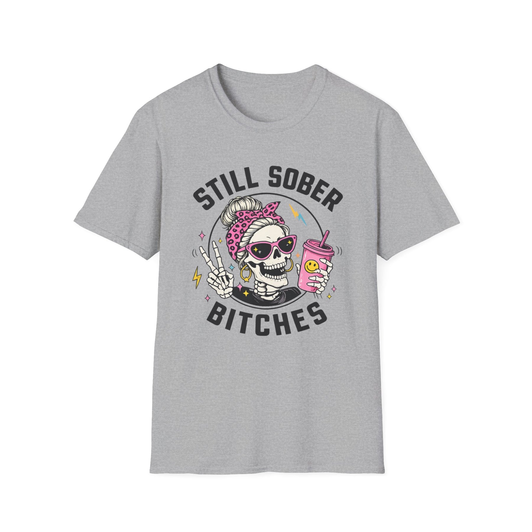 Choose Peace Still Sober Bitches Skeleton Recovery T-Shirt
