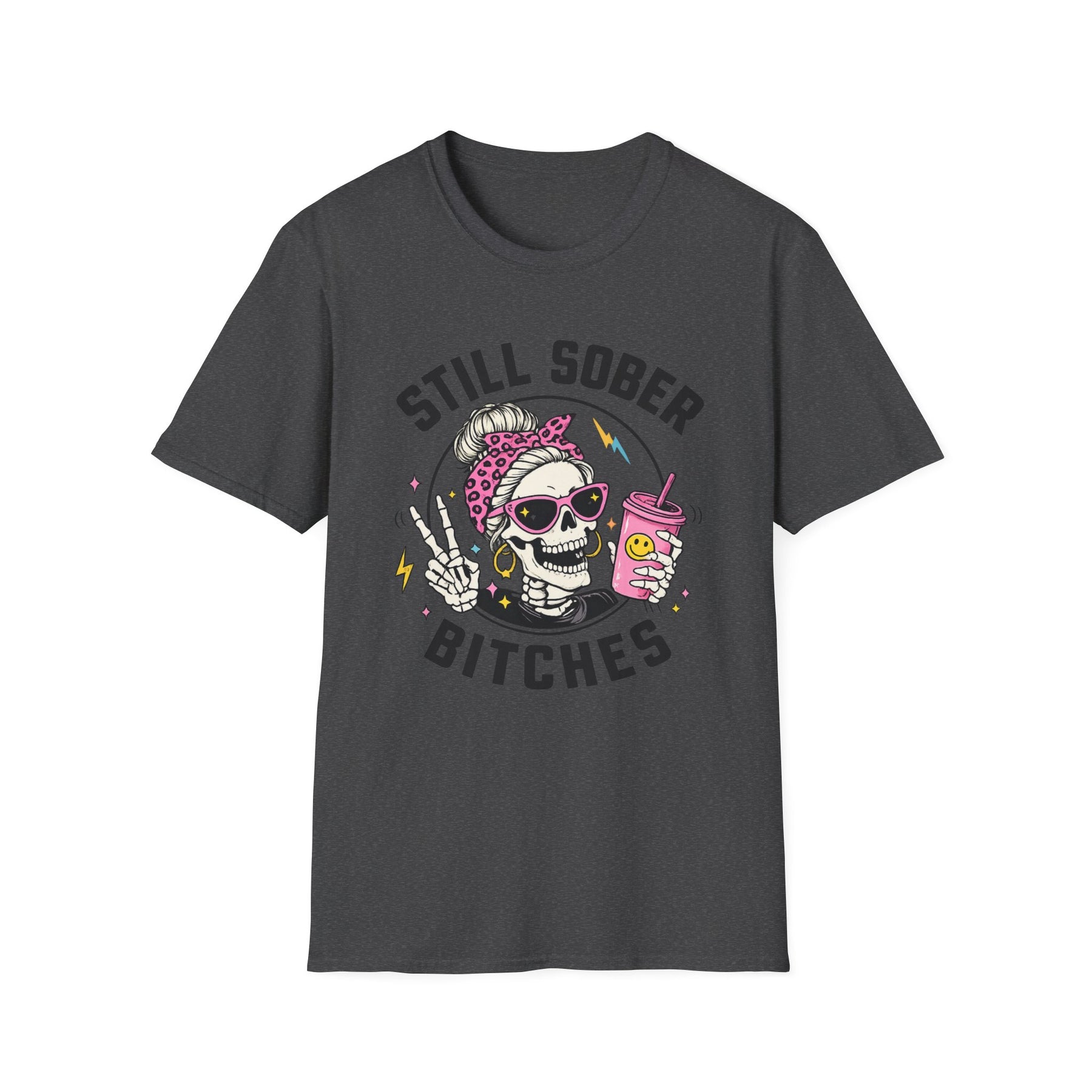 Choose Peace Still Sober Bitches Skeleton Recovery T-Shirt