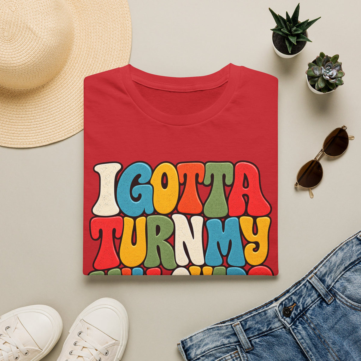 I Gotta Turn My Will Over Recovery T-Shirt – Funny Sobriety & 12 Step Inspired Tee