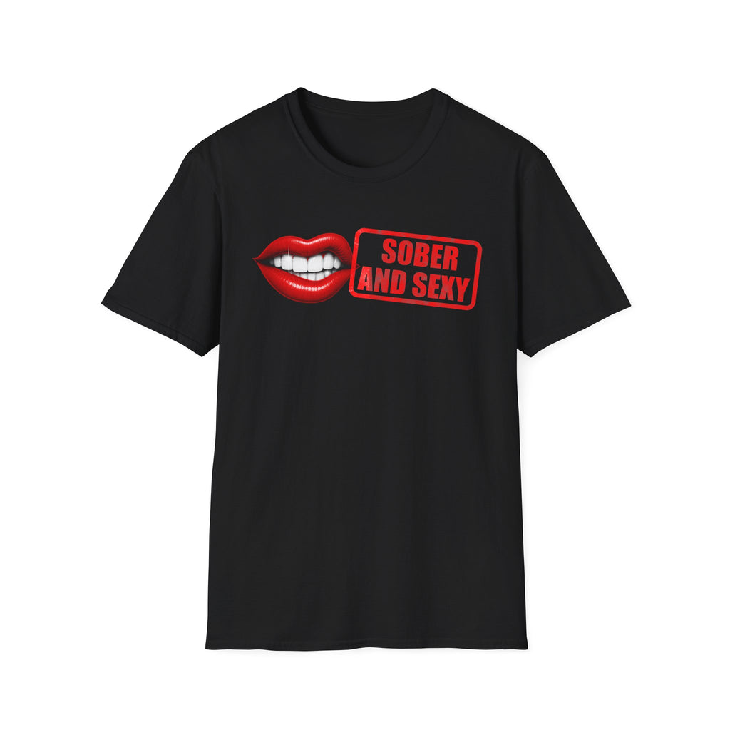 Sober and Sexy T-Shirt