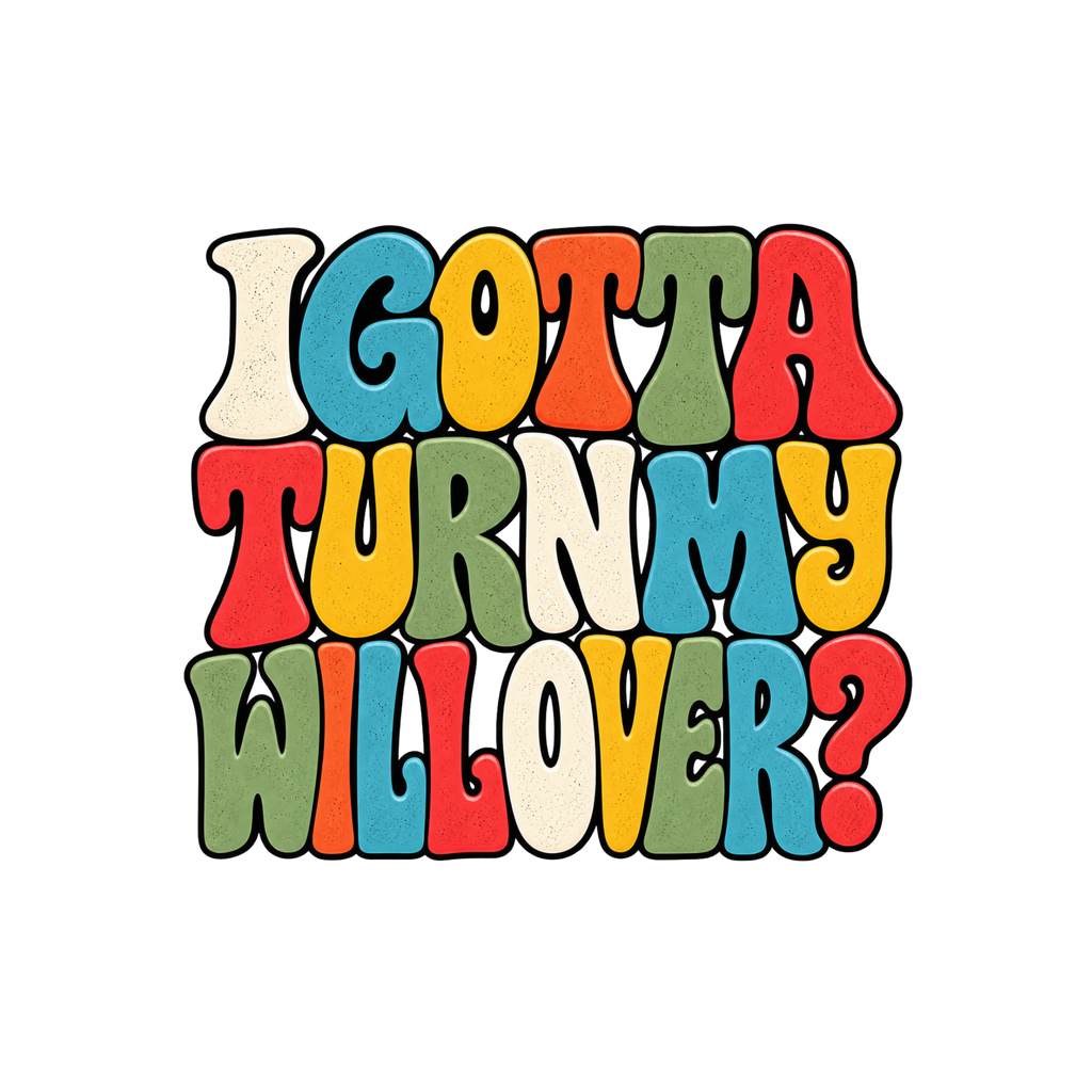 I Gotta Turn My Will Over Recovery T-Shirt – Funny Sobriety & 12 Step Inspired Tee