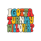 I Gotta Turn My Will Over Recovery T-Shirt – Funny Sobriety & 12 Step Inspired Tee